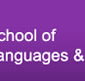 The School of Languages and Comparative Cultural Studies